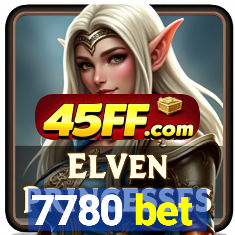 7780 bet